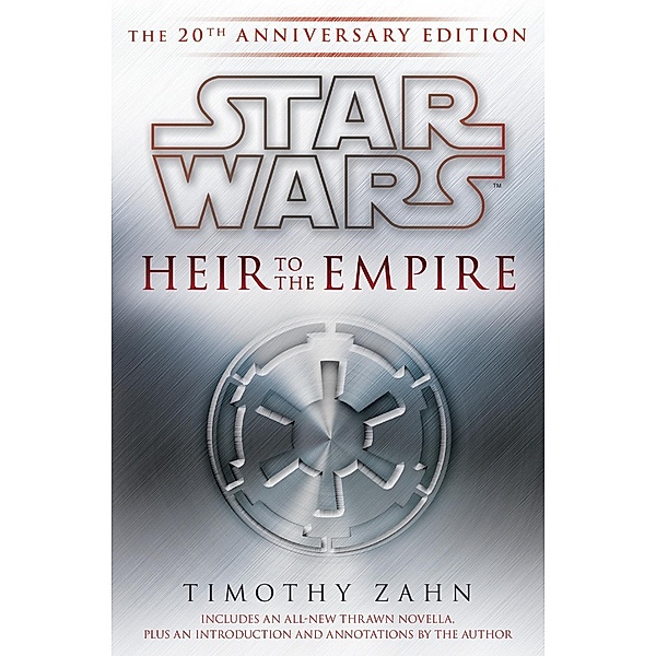 Heir to the Empire: Star Wars Legends / Star Wars: The Thrawn Trilogy - Legends, Timothy Zahn