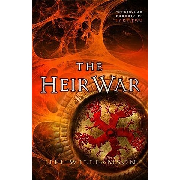 Heir War (The Kinsman Chronicles), Jill Williamson