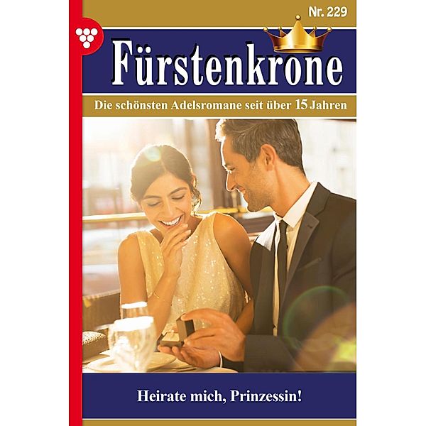 Heirate mich, Prinzessin! / Fürstenkrone Bd.229, Marisa Frank