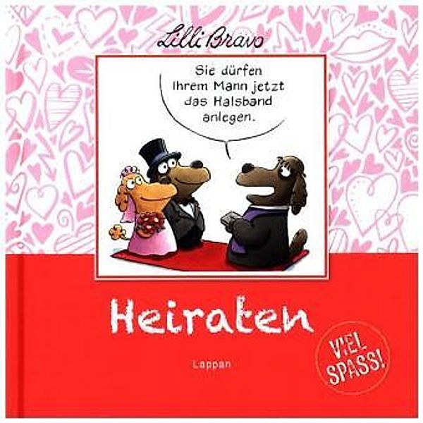 Heiraten - Viel Spaß!, Lilli Bravo