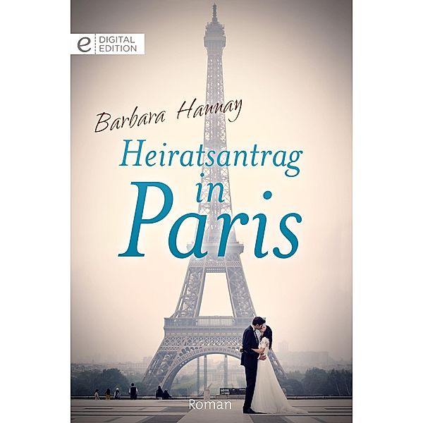Heiratsantrag in Paris, Barbara Hannay