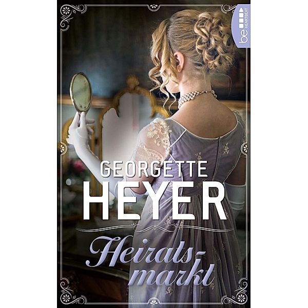 Heiratsmarkt, Georgette Heyer