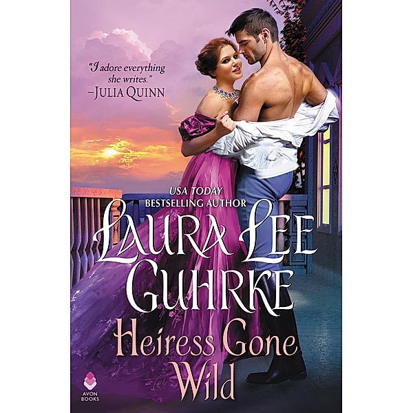 Heiress Gone Wild / Dear Lady Truelove Bd.4, Laura Lee Guhrke