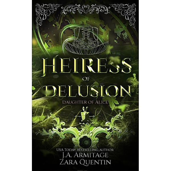 Heiress of Delusion, J. A. Armitage, Zara Quentin