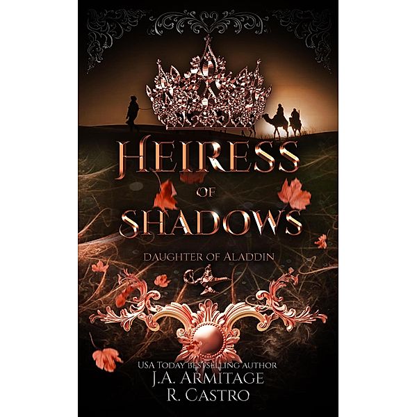 Heiress of Shadows (Kingdom of Fairytales, #26) / Kingdom of Fairytales, J. A. Armitage, R. Castro