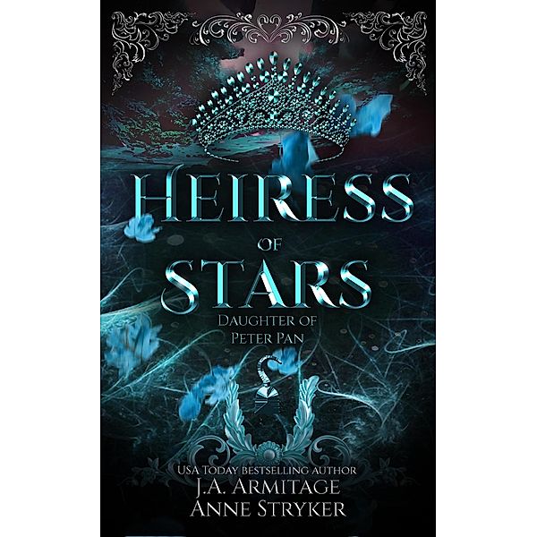 Heiress of Stars (Kingdom of Fairytales, #46) / Kingdom of Fairytales, J. A. Armitage, Anne Stryker
