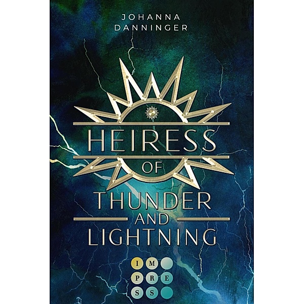 Heiress of Thunder and Lightning / Celestial Legacy Bd.1, Johanna Danninger
