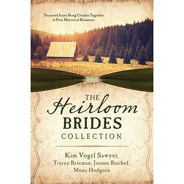 Heirloom Brides Collection, Tracey V. Bateman