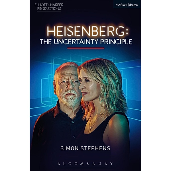 Heisenberg: The Uncertainty Principle / Modern Plays, Simon Stephens