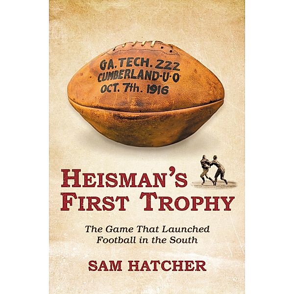 Heisman's First Trophy, Sam Hatcher