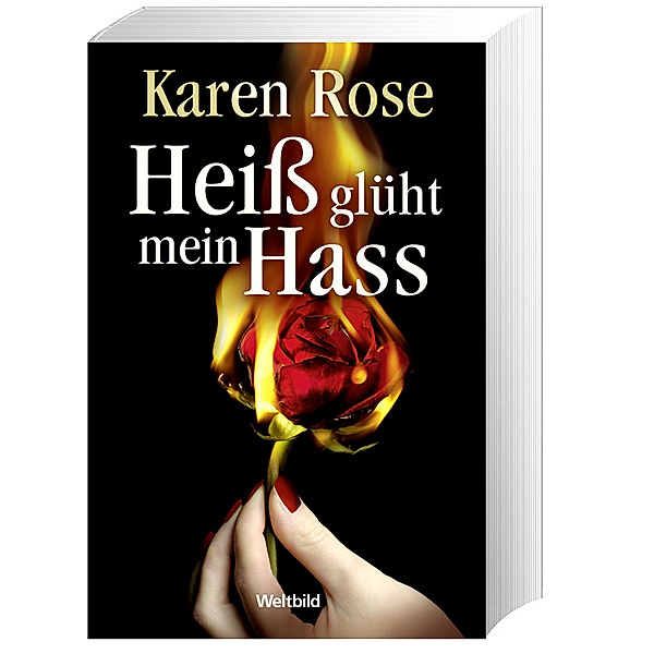 Heiß glüht mein Hass, Karen Rose