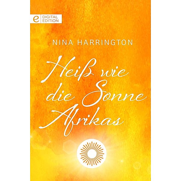 Heiß wie die Sonne Afrikas, Nina Harrington