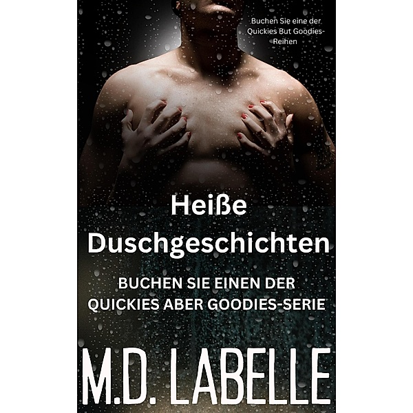 Heisse Duschgeschichten, M. D. LaBelle