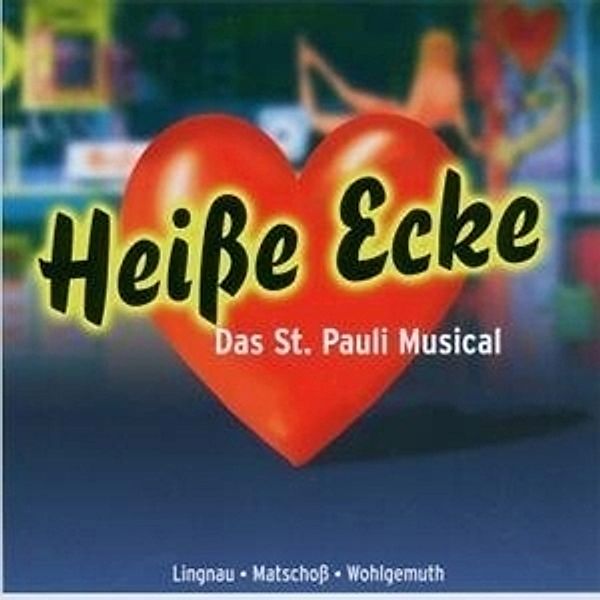 Heisse Ecke-Das St.Pauli-Mu, Original Hamburg Cast