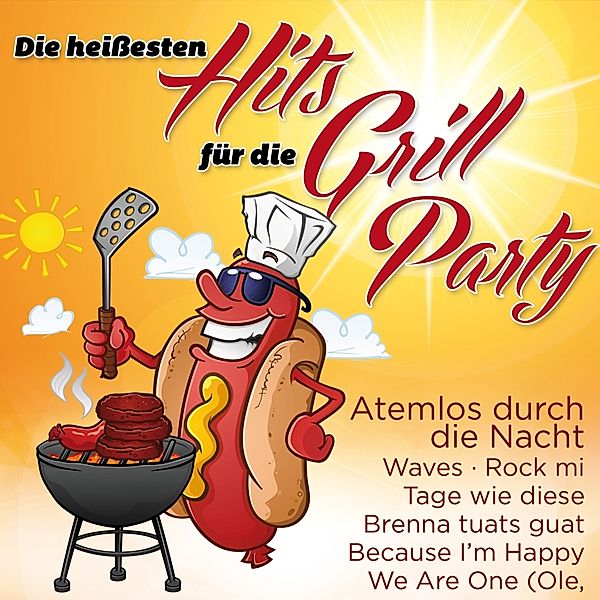 Heiße Hits Für Die Grill Party, Diverse Interpreten