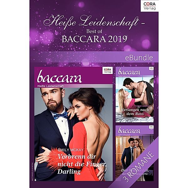 Heiße Leidenschaft - Best of Baccara 2019, Emily McKay, Yvonne Lindsay, Sara Orwig