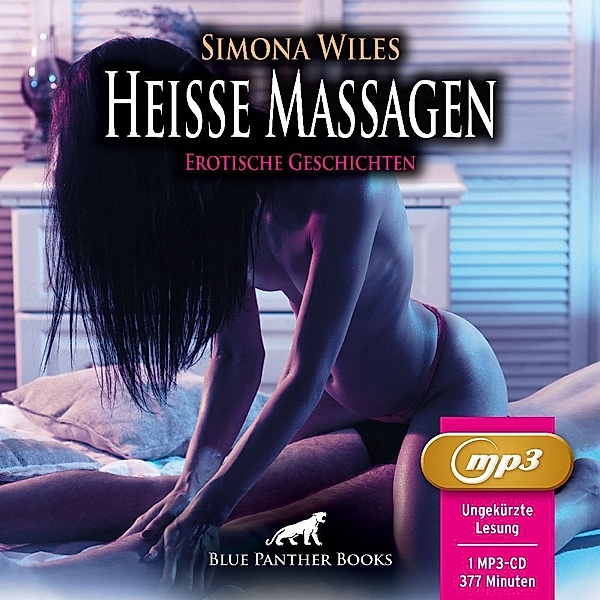 Heiße Massagen | Erotische Geschichten | Erotik Audio Story | Erotisches Hörbuch MP3CD,Audio-CD, MP3, Simona Wiles
