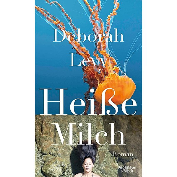 Heiße Milch, Deborah Levy