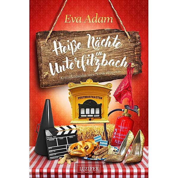 HEIßE NÄCHTE IN UNTERFILZBACH / Unterfilzbach Bd.3, Eva Adam