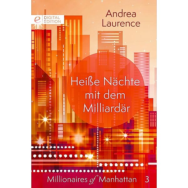 Heisse Nächte mit dem Milliardär, Andrea Laurence