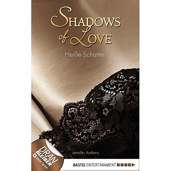 Heiße Schatten / Shadows of Love Bd.3, Jennifer Ambers