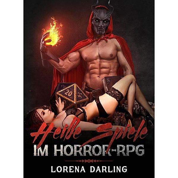 Heiße Spiele im Horror-RPG, Lorena Darling