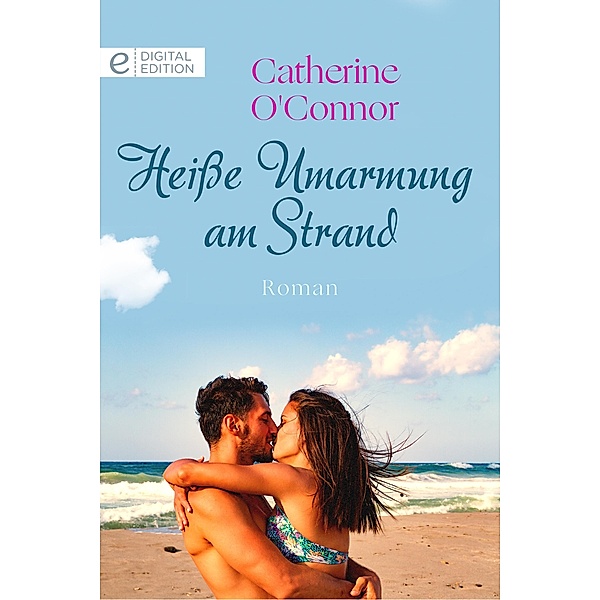 Heiße Umarmung am Strand, Catherine O'Connor
