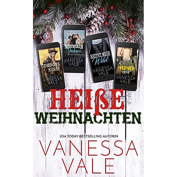 Heiße Weihnachten, Vanessa Vale