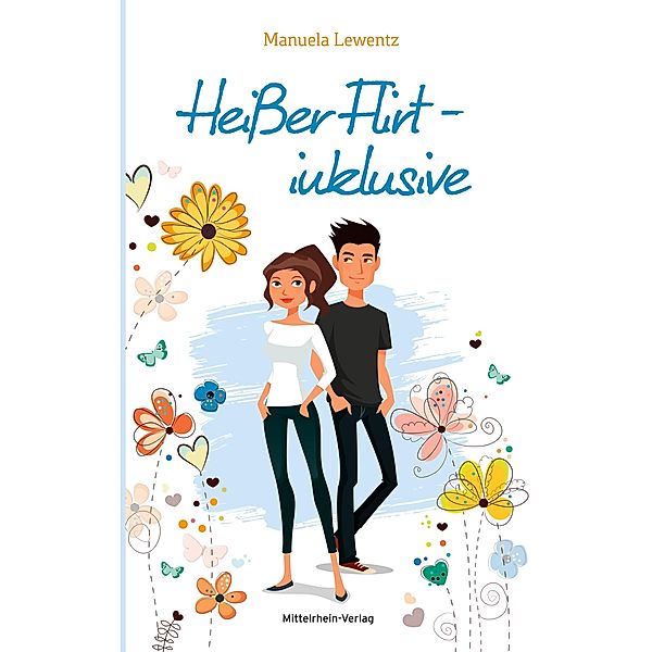 Heißer Flirt - inklusive, Manuela Lewentz