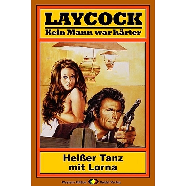 Heißer Tanz mit Lorna / Laycock Western Bd.35, Matt Brown
