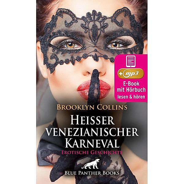 Heisser venezianischer Karneval | Erotik Audio Story | Erotisches Hörbuch / blue panther books Erotische Hörbücher Erotik Sex Hörbuch, Brooklyn Collins