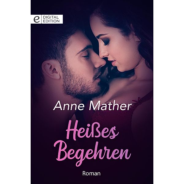 Heißes Begehren, Anne Mather