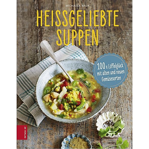 Heißgeliebte Suppen, Michaela Baur