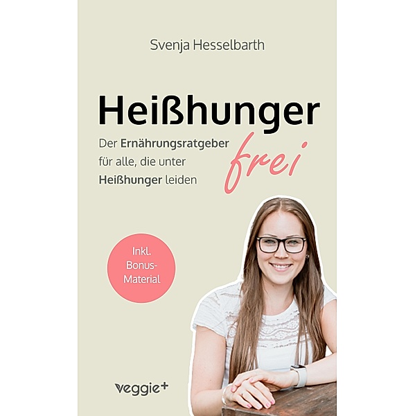 Heisshungerfrei, Svenja Hesselbarth
