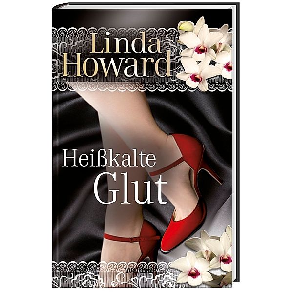 Heißkalte Glut, Linda Howard