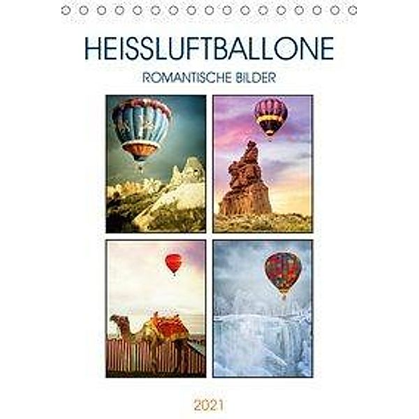 Heißluftballone - Romantische Bilder (Tischkalender 2021 DIN A5 hoch), Liselotte Brunner-Klaus