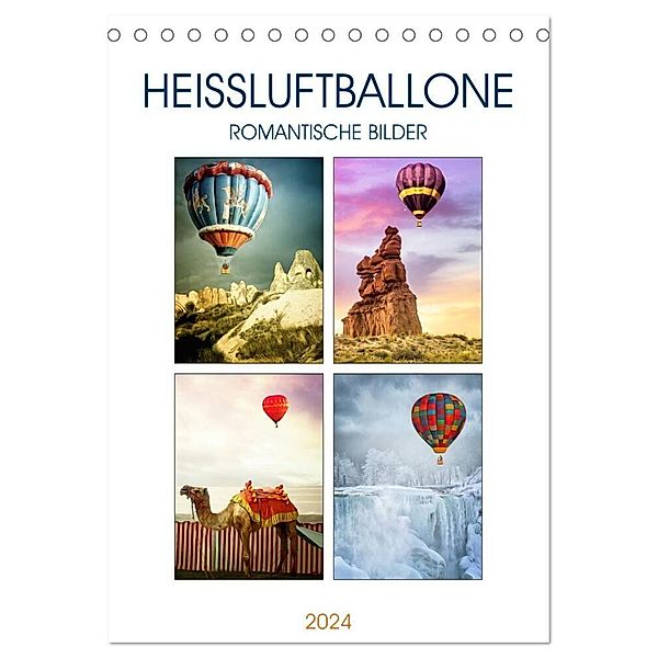 Heißluftballone - Romantische Bilder (Tischkalender 2024 DIN A5 hoch), CALVENDO Monatskalender, Liselotte Brunner-Klaus