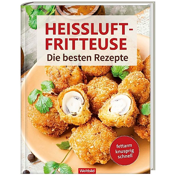 Heissluftfritteuse Die besten Rezepte