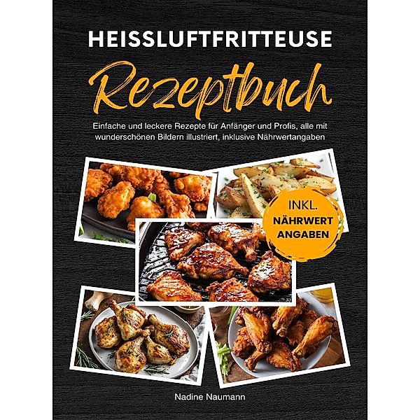 Heissluftfritteuse Rezeptbuch, Nadine Naumann