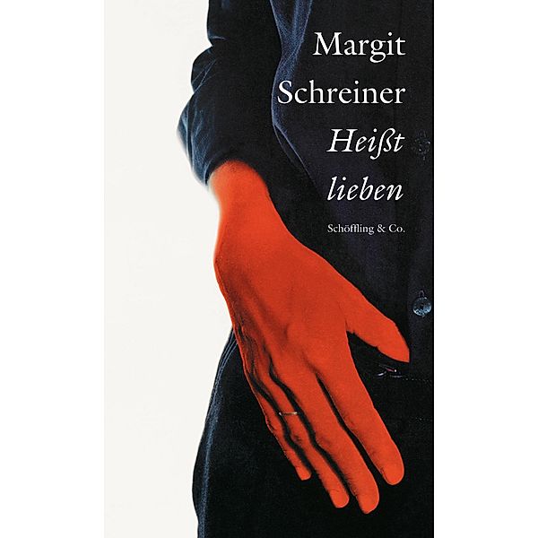 Heißt lieben, Margit Schreiner