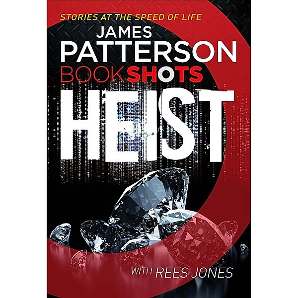 Heist, James Patterson