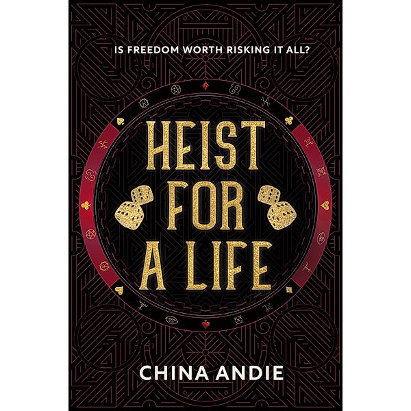 Heist For A Life (Twelve Territories, #1) / Twelve Territories, China Andie