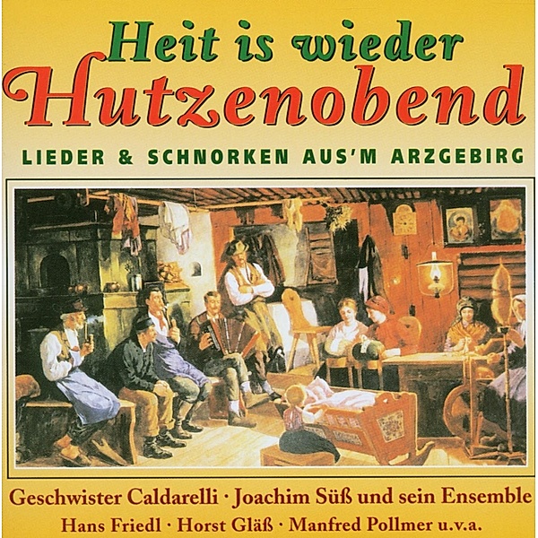 Heit Is Wieder Hutzenobnd, Various