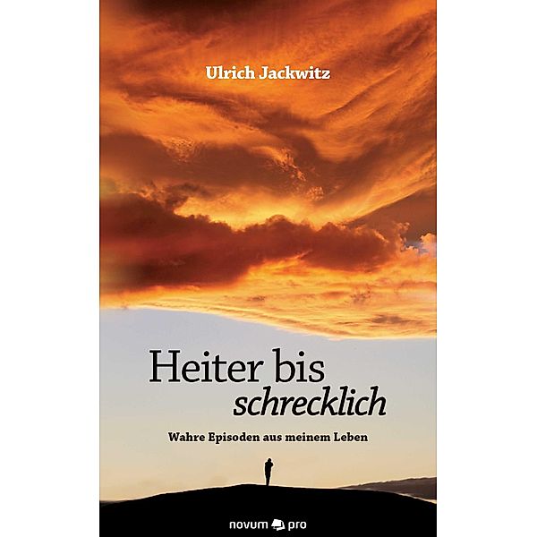 Heiter bis schrecklich, Ulrich Jackwitz