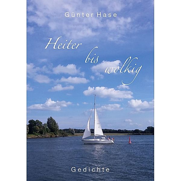 Heiter bis wolkig, Günter Hase