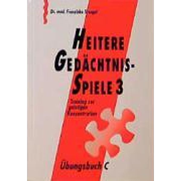 Heitere Gedächtnisspiele 3: Übungsbuch, Franziska Stengel