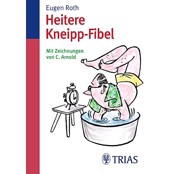 Heitere Kneipp-Fibel, Eugen Roth