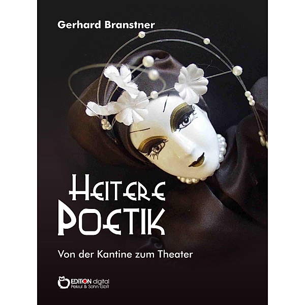 Heitere Poetik, Gerhard Branstner