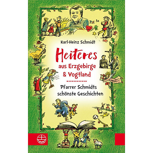 Heiteres aus dem Erzgebirge und Vogtland, Karl-Heinz Schmidt
