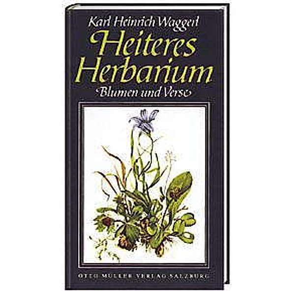 Heiteres Herbarium, Karl H Waggerl